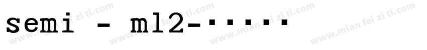 semi - m12字体转换